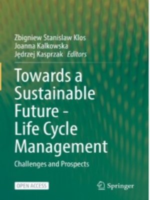 cover image of Towards a Sustainable Future - Life Cycle Management